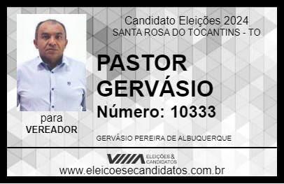 Candidato PASTOR GERVÁSIO 2024 - SANTA ROSA DO TOCANTINS - Eleições