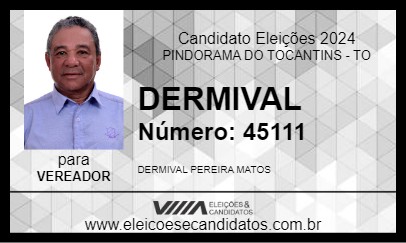 Candidato DERMIVAL 2024 - PINDORAMA DO TOCANTINS - Eleições