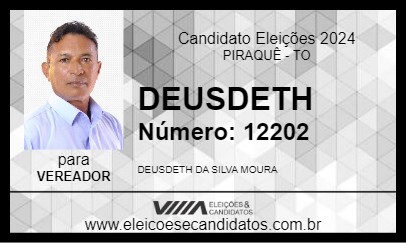 Candidato DEUSDETH 2024 - PIRAQUÊ - Eleições