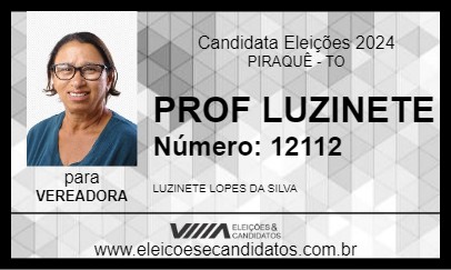 Candidato PROF LUZINETE 2024 - PIRAQUÊ - Eleições