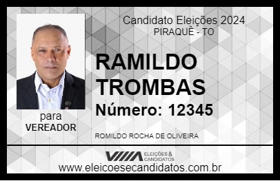 Candidato RAMILDO TROMBAS 2024 - PIRAQUÊ - Eleições