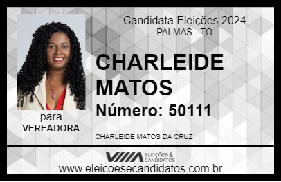 Candidato CHARLEIDE MATOS 2024 - PALMAS - Eleições