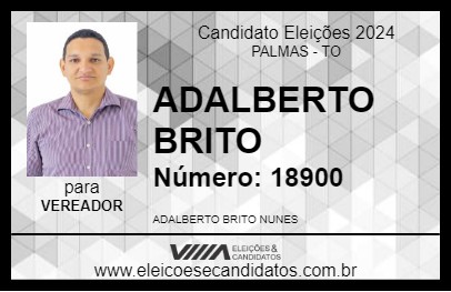 Candidato ADALBERTO BRITO 2024 - PALMAS - Eleições