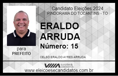 Candidato ERALDO ARRUDA 2024 - PINDORAMA DO TOCANTINS - Eleições