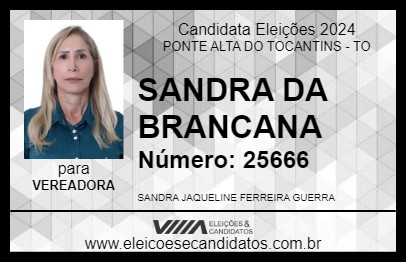 Candidato SANDRA DA BRANCANA 2024 - PONTE ALTA DO TOCANTINS - Eleições