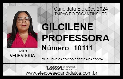 Candidato GILCILENE PROFESSORA 2024 - TAIPAS DO TOCANTINS - Eleições