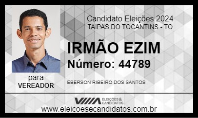 Candidato IRMÃO EZIM 2024 - TAIPAS DO TOCANTINS - Eleições