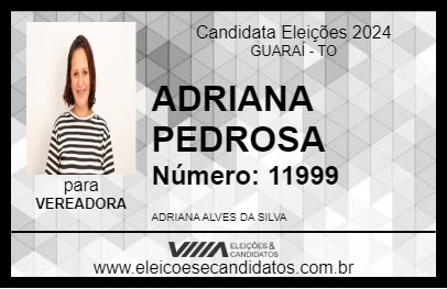 Candidato ADRIANA PEDROSA 2024 - GUARAÍ - Eleições