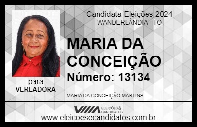 Candidato MARIA DA CONCEIÇÃO 2024 - WANDERLÂNDIA - Eleições