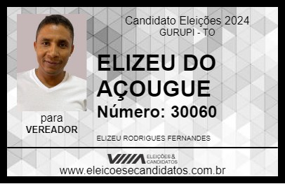 Candidato ELIZEU DO AÇOUGUE 2024 - GURUPI - Eleições