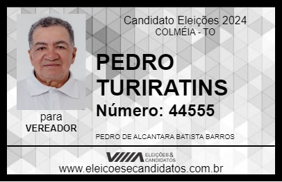 Candidato PEDRO TUPIRATINS 2024 - COLMÉIA - Eleições