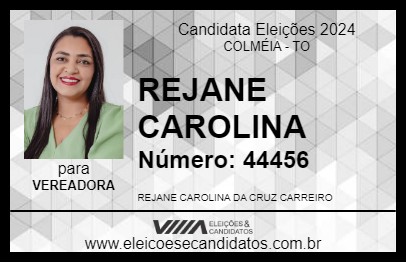 Candidato REJANE CAROLINA 2024 - COLMÉIA - Eleições