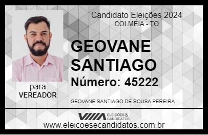 Candidato GEOVANE SANTIAGO 2024 - COLMÉIA - Eleições