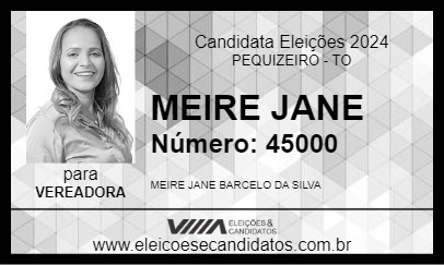 Candidato MEIRE JANE 2024 - PEQUIZEIRO - Eleições