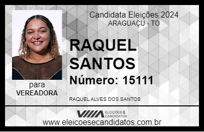 Candidato RAQUEL SANTOS 2024 - ARAGUAÇU - Eleições