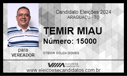 Candidato TEMIR MIAU 2024 - ARAGUAÇU - Eleições