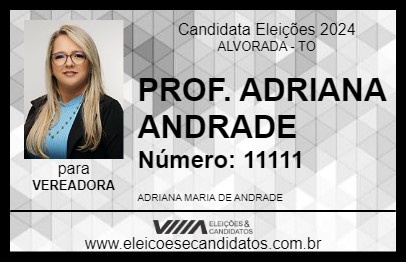 Candidato PROF. ADRIANA ANDRADE 2024 - ALVORADA - Eleições