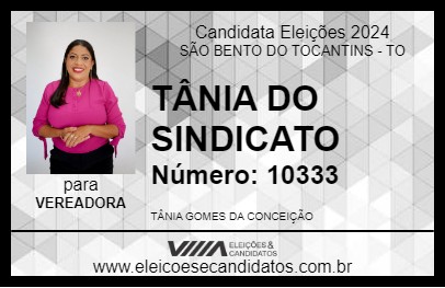 Candidato TÂNIA DO SINDICATO 2024 - SÃO BENTO DO TOCANTINS - Eleições