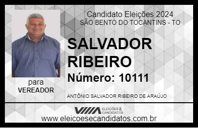 Candidato SALVADOR RIBEIRO 2024 - SÃO BENTO DO TOCANTINS - Eleições