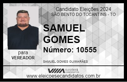 Candidato SAMUEL GOMES 2024 - SÃO BENTO DO TOCANTINS - Eleições