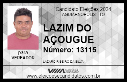 Candidato LAZIM DO AÇOUGUE 2024 - AGUIARNÓPOLIS - Eleições