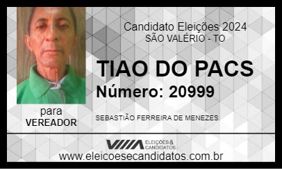 Candidato TIAO DO PACS 2024 - SÃO VALÉRIO - Eleições