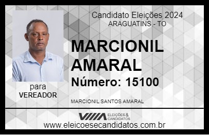 Candidato MARCIONIL AMARAL 2024 - ARAGUATINS - Eleições