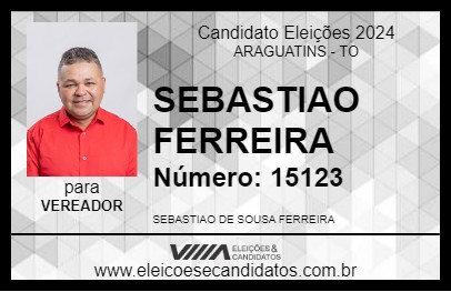 Candidato SEBASTIAO FERREIRA 2024 - ARAGUATINS - Eleições