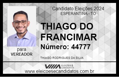 Candidato THIAGO DO FRANCIMAR 2024 - ESPERANTINA - Eleições