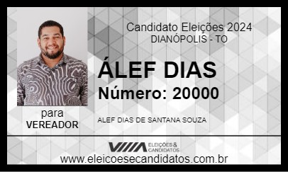 Candidato ÁLEF DIAS 2024 - DIANÓPOLIS - Eleições