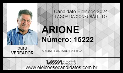 Candidato ARIONE 2024 - LAGOA DA CONFUSÃO - Eleições