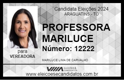 Candidato PROFESSORA MARILUCE 2024 - ARAGUATINS - Eleições