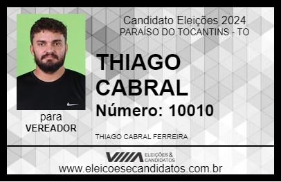 Candidato THIAGO CABRAL 2024 - PARAÍSO DO TOCANTINS - Eleições