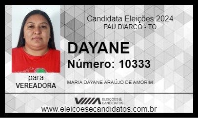 Candidato DAYANE 2024 - PAU D\ARCO - Eleições